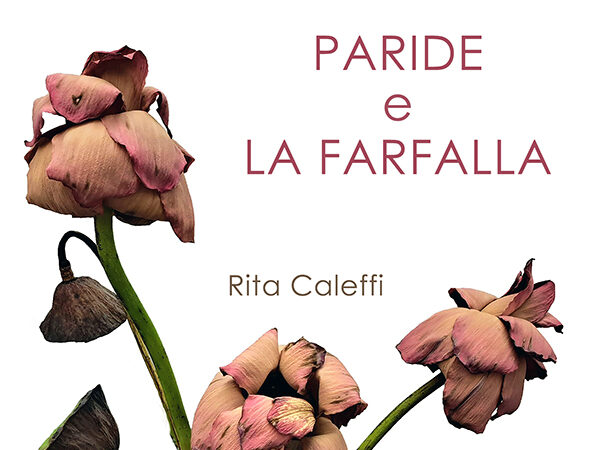 “Paride e la farfalla”, Rita Caleffi presenta il libro a Mirandola sabato 8 febbraio