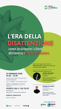 “L’era della disattenzione, come incuriosire i clienti attraverso i content creators”, evento formativo gratuto