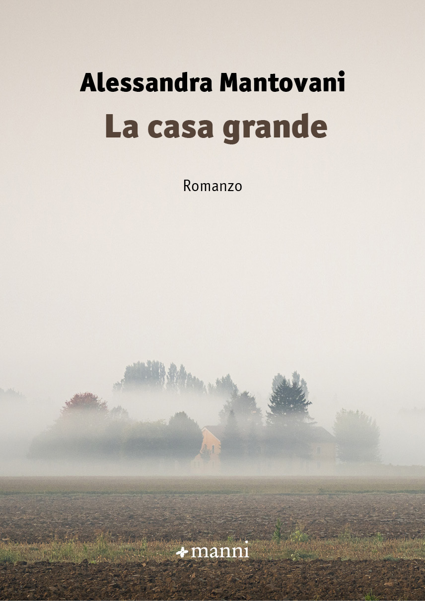 In uscita il romanzo ‘La casa grande’ della mirandolese Alessandra Mantovani