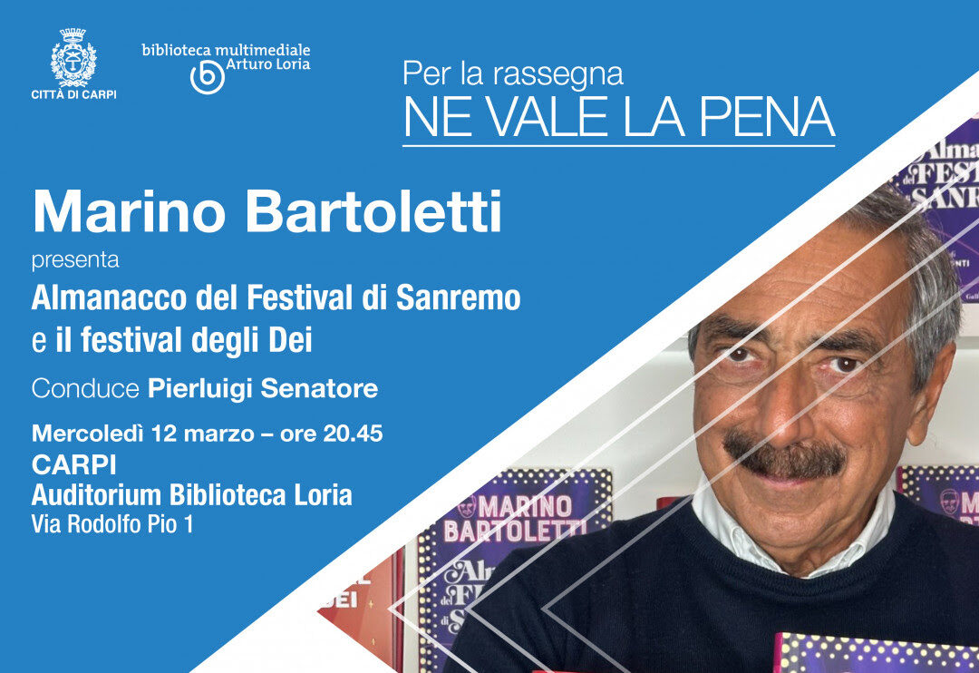 Carpi, Marino Bartoletti a “Ne vale la pena” mercoledì 12 marzo