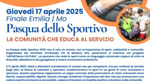 Giovedì 17 aprile arriva a Finale Emilia la Pasqua dello Sportivo del CSI Giovedì 17 aprile arriva a Finale Emilia la Pasqua dello Sportivo del CSI