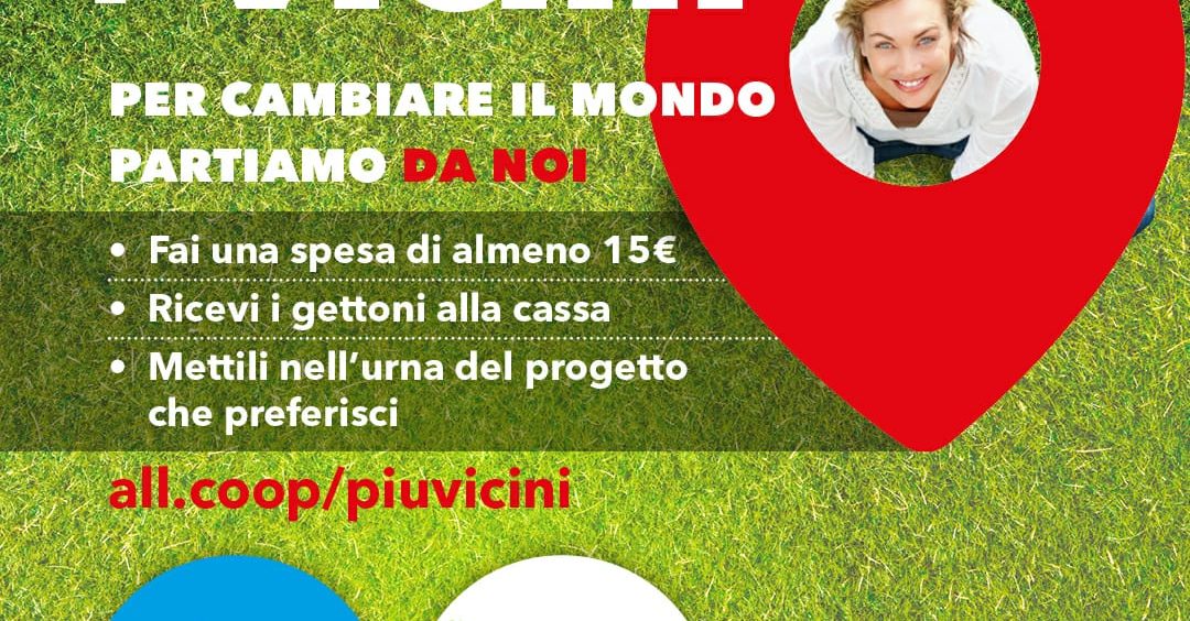 Per realtà locali e associazioni, aperto il bando della Coop “Più vicini”